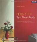 Feng Shui - Wenn Räume lächeln